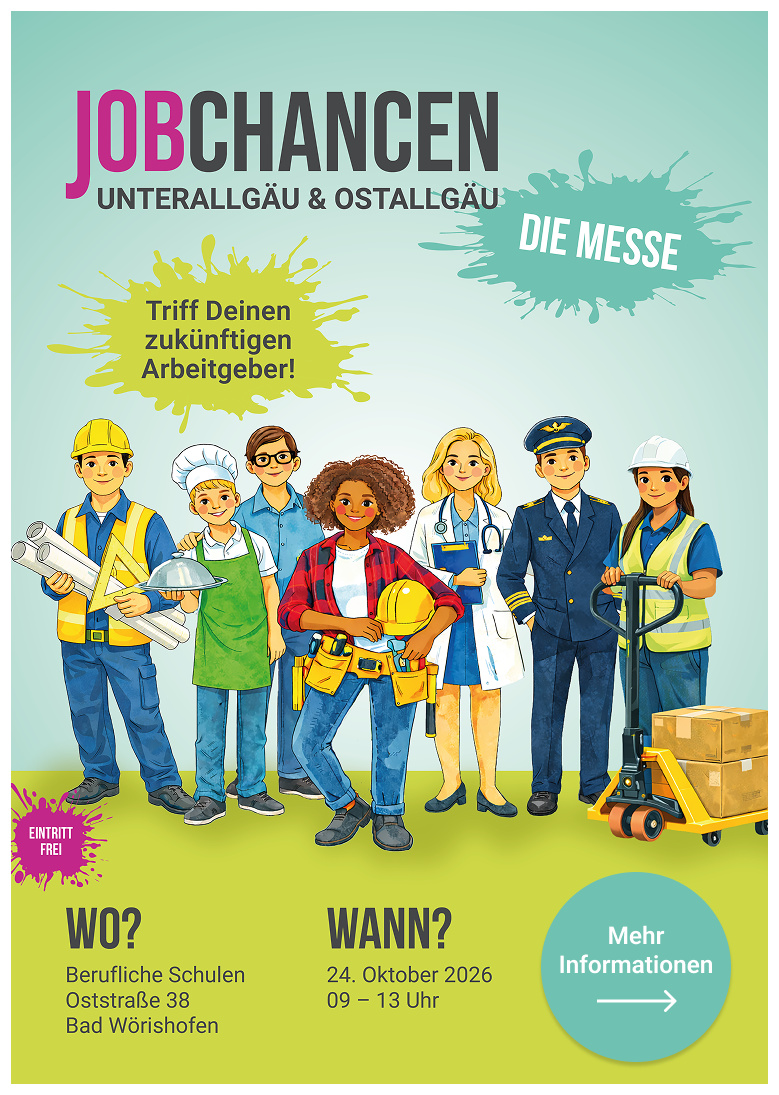 Jobchancen Unterallgäu & Ostallgäu – Die Messe. 24. Oktober 2026, 09–13 Uhr, Berufliche Schulen, Oststraße 38, Bad Wörishofen. Eintritt frei.